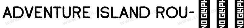 Adventure Island Rou字体转换